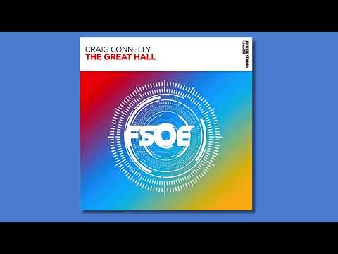 Craig Connelly – The Great Hall (Extended Mix)