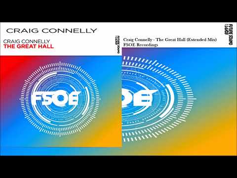 Craig Connelly – The Great Hall (Extended Mix)