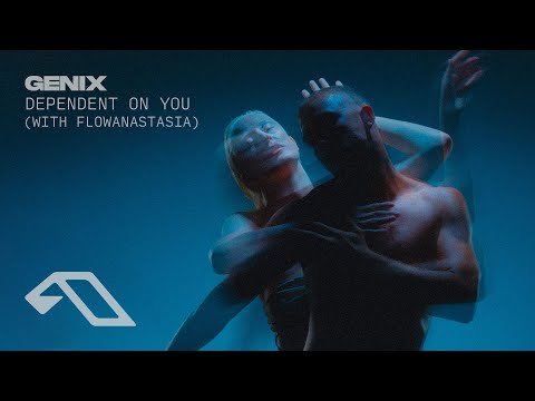 Genix & flowanastasia – Dependent On You (@GenixOfficial)