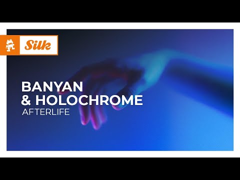 Banyan & Holochrome – Afterlife [Melodic House | Monstercat]