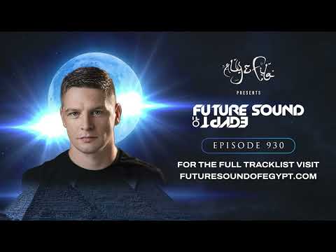 Future Sound of Egypt 930 with Aly & Fila (Paul Denton pres. Retrospekt – Artist Album Episode)