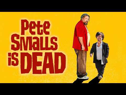Pete Smalls Is Dead | Full Movie | Peter Dinklage | Mark Boone Junior | Todd Barry | Steve Buscemi