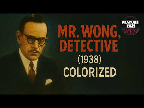 Mr. Wong, Detective (1938) | Colorized Classic Mystery with Boris Karloff | free movies online