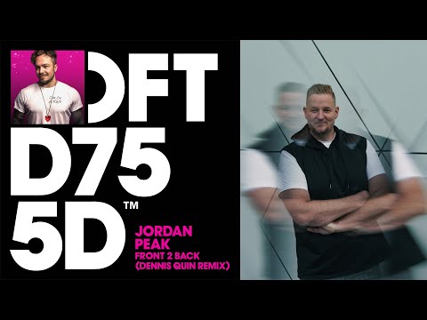 Jordan Peak – Front 2 Back (Dennis Quin Remix)