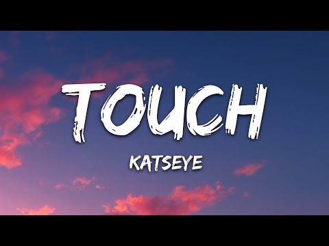 KATSEYE – Touch (Lyrics)