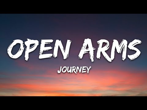 Journey – Open Arms (Lyrics)