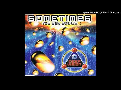 Deep Vision – Sometimes (The Sun Shines…) (Solar Mix)