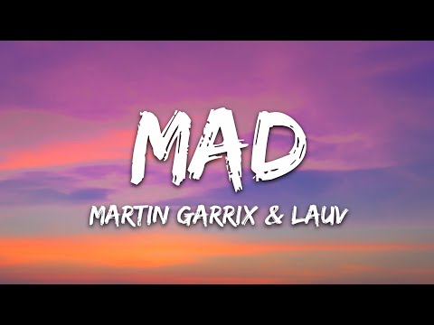 Martin Garrix & Lauv – MAD (Lyrics)