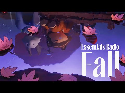 Essentials Radio – chill beats to enjoy Fall to 🍂