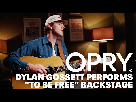 Dylan Gossett Acoustic Performance Of “To Be Free” | Opry Backstage