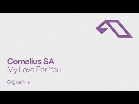 Cornelius SA – My Love For You