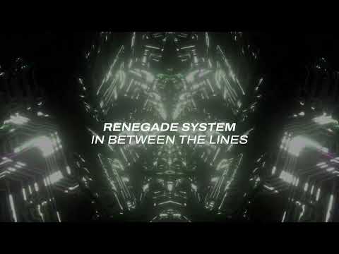 Renegade System – In Between The Lines
