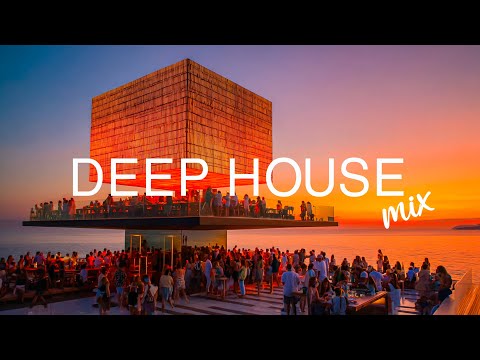 Deep House 2025 🌊 Chill Summer Sunset Mix 🏖 Relax & Good Mood Vibes
