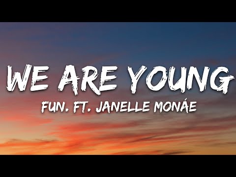 Fun. – We Are Young (Lyrics) ft. Janelle Monáe