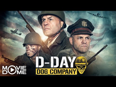 D-DAY: DOG COMPANY – (War Action Movie, WW2 movie) – FULL MOVIE
