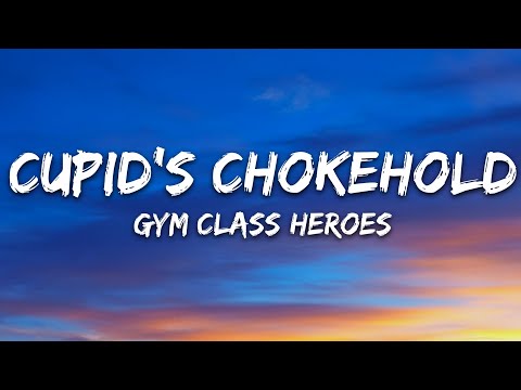 Gym Class Heroes – Cupid’s Chokehold (Lyrics) ft. Patrick Stump