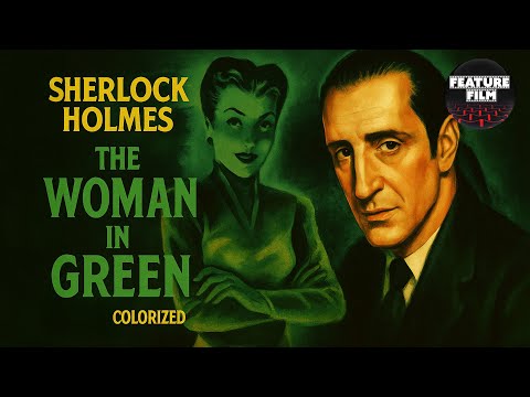 Sherlock Holmes: The Woman in Green (1945) | Colorized Mystery with Basil Rathbone