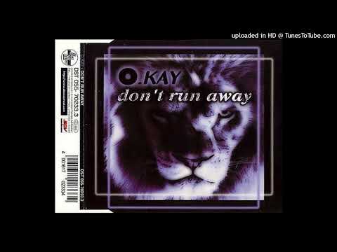 O.Kay – Don’t Run Away (A-Trax Club Remix)
