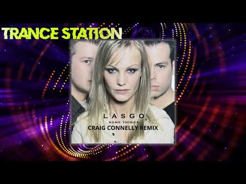Lasgo – Something (Craig Connelly Remix)