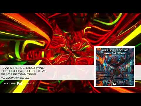 RAM & Richard Durand pres. Digital Culture vs Spacefrog & Derb – Follow Me 2024