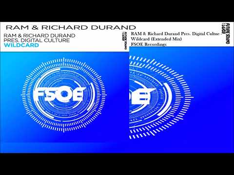 RAM & Richard Durand Pres. Digital Culture – Wildcard (Extended Mix)