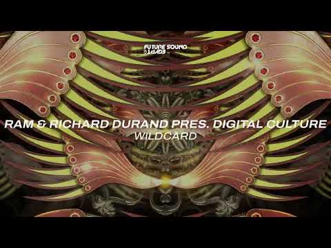 Ram & Richard Durand pres. Digital Culture – Wildcard
