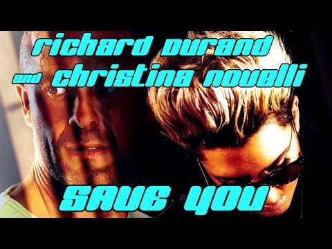 Richard Durand and Christina Novelli – Save you (Lyrics)