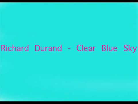 Richard Durand – Clear Blue Sky