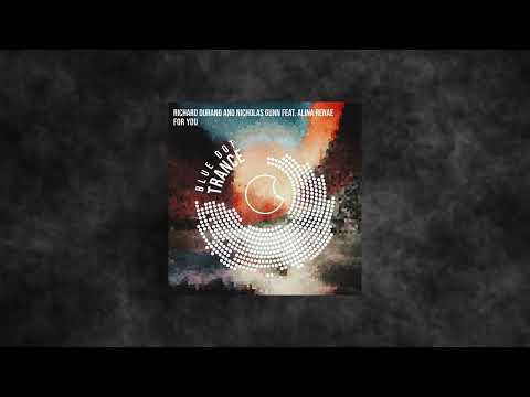 Richard Durand & Nicholas Gunn Feat. Alina Renae – For You (Extended Mix)