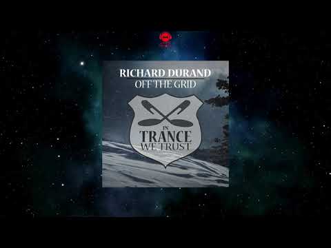 Richard Durand – Off The Grid (Extended Mix) [IN TRANCE WE TRUST]