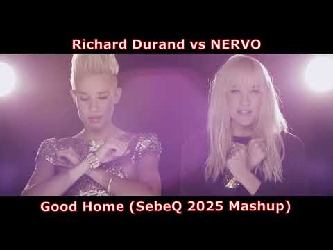 Richard Durand vs NERVO – Good Home (SebeQ 2025 Mashup)
