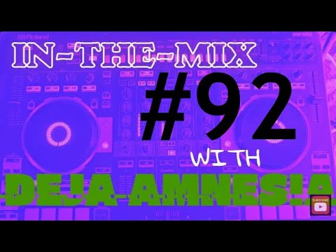 Sean Mathews | Talla 2XLC | Paul Denton | mixed by DEJA AMNESIA | IN-THE-MIX | #92