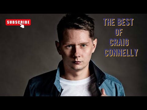 The best of craig connelly mix Music Will Blow Your Mind!