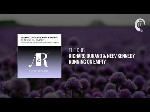 The Dub: Richard Durand & Neev Kennedy – Running On Empty