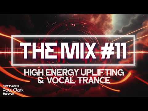 THE MIX #11 #upliftingtrance #vocaltrance