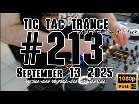 Tic Tac Trance #213 with Martin Mueller (September 13 2025)