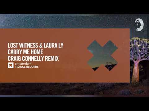 VOCAL TRANCE: Lost Witness & Laura Ly – Carry Me Home (Craig Connelly Remix) [Amsterdam Trance]