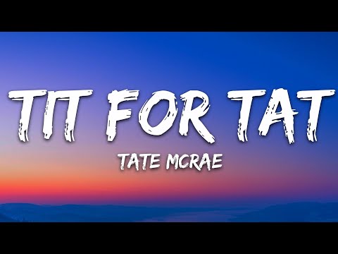 Tate McRae – TIT FOR TAT (Lyrics)