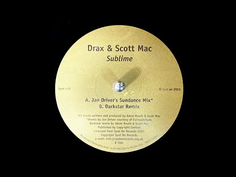 Drax & Scott Mac – Sublime (Darkstar Remix) (2001)