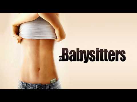 The Babysitters | Full Movie | Lauren Birkell | Alexandra Daddario | Paul Borghese