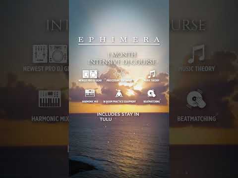 New DJ Academy by @Ephimera Tulum