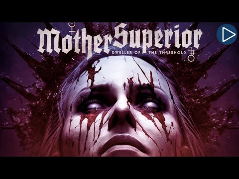 MOTHER SUPERIOR 🎬 Full Exclusive Drama Horror Movie 🎬 English HD 2025
