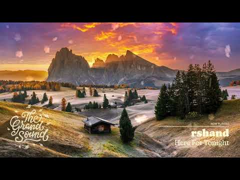 rshand – Here For Tonight