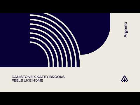 Dan Stone X Katey Brooks   Feels Like Home