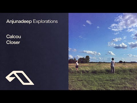 Calcou – Closer