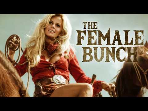 Badass women, wild ride, deadly consequences | The Female Bunch | Full Action Movie