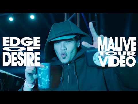 Jonas Blue & Malive – Edge Of Desire (Malive Tour Video)