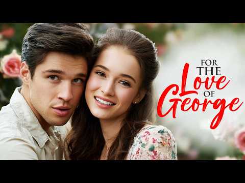 Dream Pursuit | For the Love of George | Full Comedy Movie | Free Movie