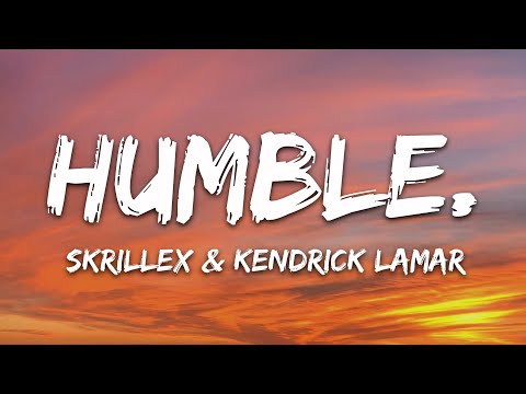 Kendrick Lamar – HUMBLE. (Skrillex Remix) (Lyrics)