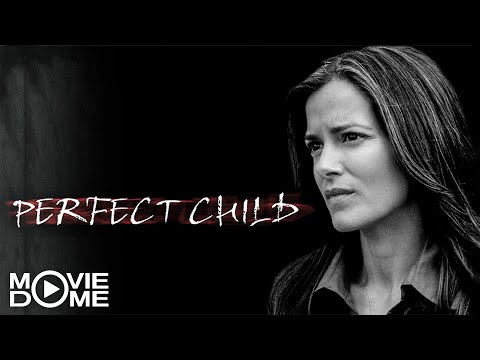 PERFECT CHILD – (Thriller, Mystery) – FULL MOVIE